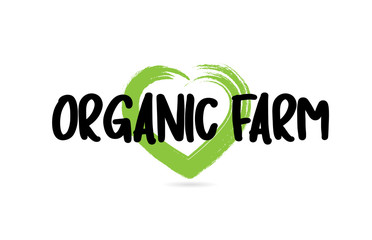 organic farm text word with green love heart shape icon