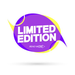 Limited Edition, banner design template, promo speech bubble tag, vector illustration