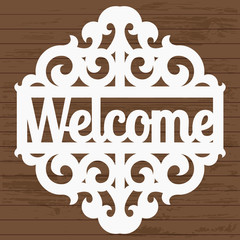 Welcome sign for laser cutting