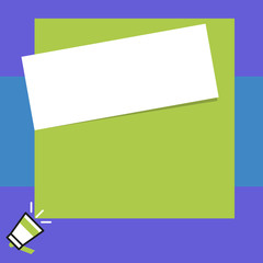 Big blank square rectangle stick above small megaphone left down corner