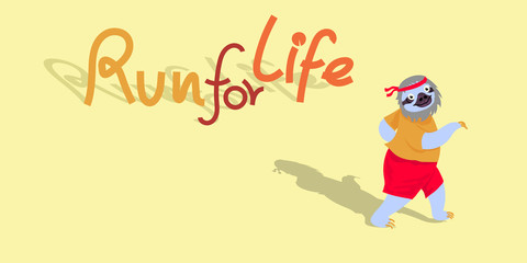 Sloth runners are running with messages run for life in the back on a yellow background.