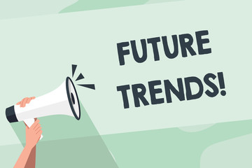 Word writing text Future Trends. Business photo showcasing forecasts affecting technology customers and business Human Hand Holding Tightly a Megaphone with Sound Icon and Blank Text Space