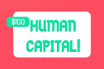 Writing note showing Huanalysis Capital. Business concept for quantification of the economic value of a worker s is skill set Rectangular Text Box Copy Space with Green dolar Label Attached