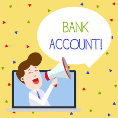 Word writing text Bank Account. Business photo showcasing Represents the funds that a customer has entrusted to the bank Man Speaking Through Laptop into Loudhailer Blank Speech Bubble Announce