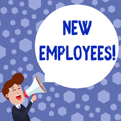 Text sign showing New Employees. Business photo showcasing has not previously been employed by the organization Young Man Shouting into Megaphone Floating Round Shape Empty Speech Bubble