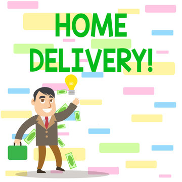 Writing note showing Home Delivery. Business concept for act of taking goods or parcel directly to customers home Successful Businessman Generating Idea or Finding Solution