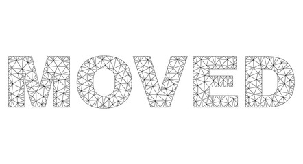 Mesh vector MOVED text. Abstract lines and points form MOVED black carcass symbols. Wire carcass flat polygonal network in vector format.