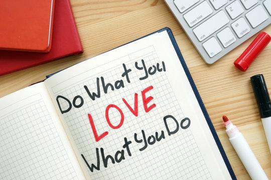Do what you love what you do handwritten in a note.