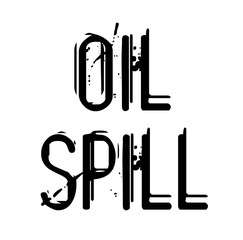 OIL SPILL stamp on white isolated