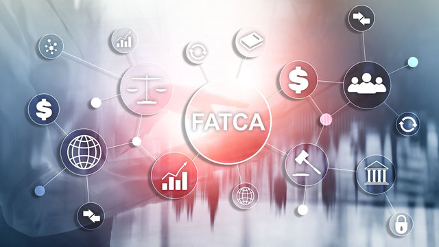 FATCA Foreign Account Tax Compliance Act United States of America government law business finance regulation concept.