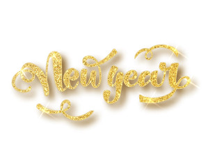 New Year card with golden glitter lettering. Golden confett.Hand drawn text, calligraphy for your design. Calligraphy lettering New Year. Vector illustration.