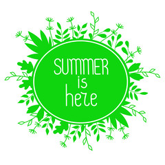 Summer is here. Round frame with leaves. Vector