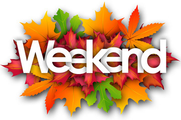 weekend word and autumn leaves background