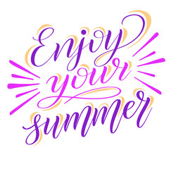 Enjoy your summer. Colorful vector design element. Inspirational script lettering. Bright pink and purple isolated colors. Calligraphic style.