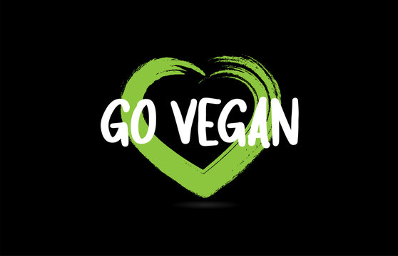 Go Vegan Text Word With Green Love Heart Shape Icon On Black Background