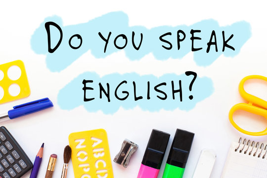 do you speak english, learning concept, school of foreign language - Powered by Adobe