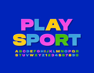 Vector bright sign Play Sport with Uppercase Font. Colorful Alphabet Letters and Numbers 