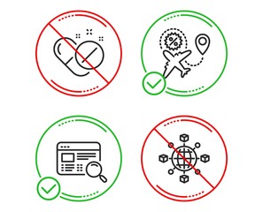 Do or Stop. Medical pills, Flight sale and Website search icons simple set. Logistics network sign. Drugs, Travel discount, Find internet. International tracking. Business set. Vector