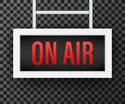 Broadcast studio on air light. On-air sign radio and television. Vector stock illustration.