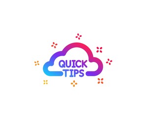 Quick tips cloud icon. Helpful tricks sign. Dynamic shapes. Gradient design quick tips icon. Classic style. Vector