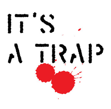IT IS A TRAP stamp on white background
