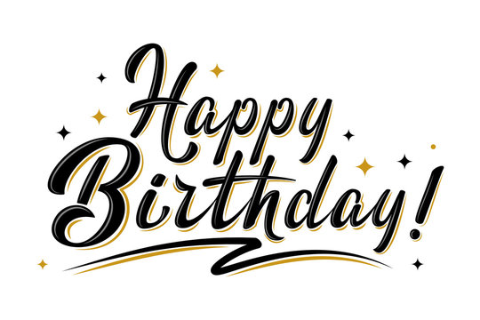 Happy Birthday Text Photos Royalty Free Images Graphics Vectors Videos Adobe Stock