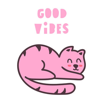 Good vibes. Cute cat. Hand drawn vector lettering illustration for postcard, t shirt, print, stickers, wear, posters design.