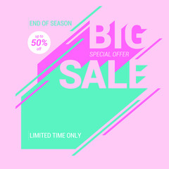Big Sale and Special offer. End of Season. Big Sale banner template
