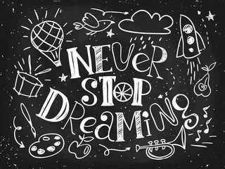 Vector poster with  Never stop dreaming motivational design