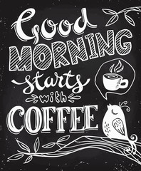 Vector coffee poster design with good morning starts with coffee lettering. 