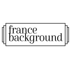 FRANCE BACKGROUND stamp on white background