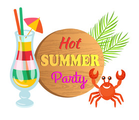 Hot summer party vector, palm tree leaves and branches. Crab red character with claws, cocktail beverage, exotic seafood. Wooden board with text sample