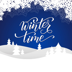 Christmas greeting card with brush calligraphy Winter time on blue background with winter landscape. Vector illustration