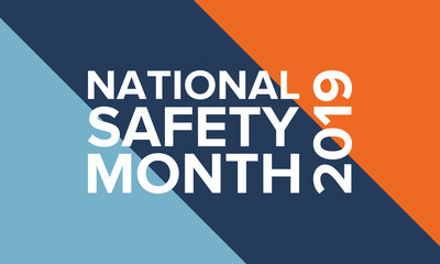 National Safety Month in June. Annual month-long celebrated in United States. Warning of unintentional injuries at work, at home, on the road. Safety concept. Poster, card, banner and background