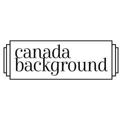 CANADA BACKGROUND stamp on white background