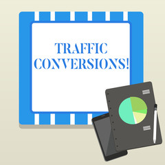 Word writing text Traffic Conversions. Business photo showcasing visitor who has been converted into a client or customer Layout Smartphone Off Ballpoint Pen RingBound Notepad Business Pie Chart