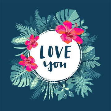 Love You. Exotic tropical jungle greeting card
