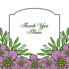 Vector illustration style card thank you mom for various artwork purple flower frame