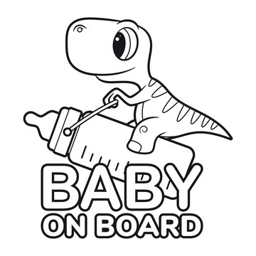 Vector line picture baby dinosaur riding on baby milk bottle. Text - Baby on board. Isolated white background.