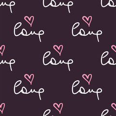Romantic seamless pattern with handwritten text Love and hearts drawn by hand. Sketch, doodle.