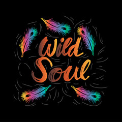 Fototapeta na wymiar Creative hand drawn lettering Wild Soul.