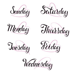 Set of Days of a Week. Lettering for posters, cards and more. Vector. Weekly calendar in Calligraphy style.