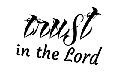 Biblical Phrase, typography for print or use as poster, card, flyer or T shirt