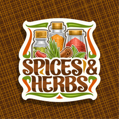Vector logo for Spices and Herbs, decorative cut paper sign with illustration of set indian dry seasonings in glass boxes, signage with flourishes and original brush typeface for words spices & herbs.