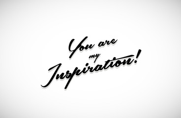 Simple vector background template with You are my Inspiration! quotation.