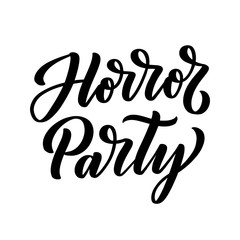 Horror Party lettering in calligraphy style on white background. Graphic design illustration. Hand drawing slogan. Template for Online Cinema. Vector