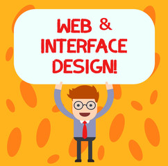 Text sign showing Web And Interface Design. Conceptual photo Website designers online sites developing Man Standing Holding Above his Head Blank Rectangular Colored Board