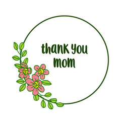 Vector illustration letter thank you mom for pink bouqet frames