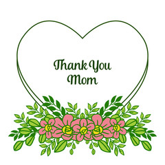 Vector illustration various elegant leaf flower frame with banner thank you mom