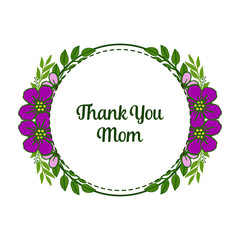 Vector illustration various beauty purple flower frame with template thank you mom